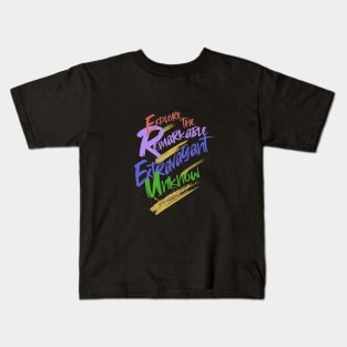 Explore Remarkable Extravagant Unknown Quote Motivational Inspirational Kids T-Shirt